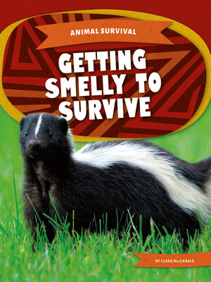 cover image of Getting Smelly to Survive